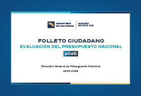   MINISTERIO HACIENDA PONE A DISPOSICIÓN RESULTADOS
                                                DE LA EVALUACIÓN DEL PRESUPUESTO NACIONAL 2025