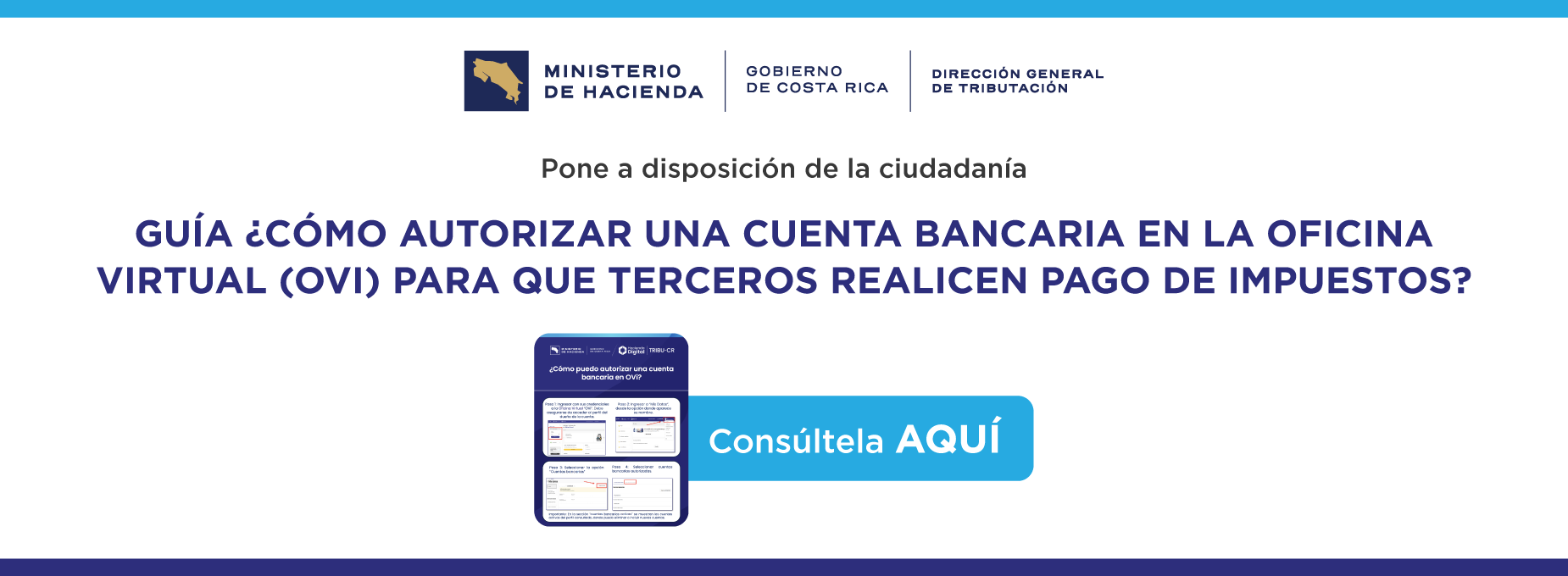  Guía ¿Cómo autorizar una cuenta bancaria en la oficina virtual (OVI) para que terceros realicen pagos de impuestos? 