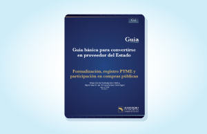  HACIENDA PONE A DISPOSICIÓN
GUÍA FÁCIL PARA EMPRENDEDORES QUE QUIERAN SER
PROVEEDORES DEL ESTADO
