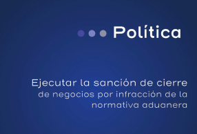 HACIENDA APLICARÁ CIERRE DE NEGOCIOS
POR 15 DÍAS A QUIEN INFRINJA NORMATIVA ADUANERA